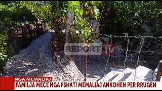 Report TV  Memaliaj 2 familje zaptojnë rrugën nga 25 m e gjerë tani vetëm 50 cm [upl. by Milas]