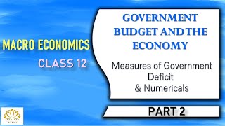 Macro Economics  Government Budget amp Economy  Measures of Deficit Budget Numericals Part 2 Tamil [upl. by Cate]