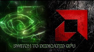 How To Switch From Integrated GPU To Dedicated GPU  AMD  NVIDIA  Best Method  Desktops  Laptops [upl. by Ateekahs]