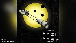 Project Hail Mary SoundTrack  “What’s Your Name” [upl. by Imoyaba98]