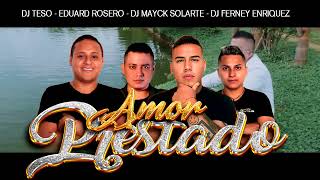 Arce  Amor prestado Remix  Putumayo  Dj TesoEduard RoseroDj Mayck SolarteDj Ferney Enriquez [upl. by Ehcrop]