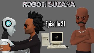 ROBOTI SUZANAEpisode 31 [upl. by Draner]