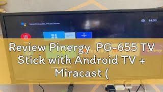 Review Pinergy PG655 TV Stick with Android TV  Miracast 2GB RAM  16GB ROM 5G WiFiEnglish Vers [upl. by Ynnor]