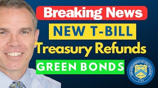 Treasury Bond Note amp Bill News  New Treasury Bill A Green Bond  Record High Note Issuance [upl. by Sikram]