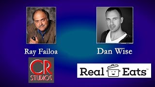 Ray Faiola Chelsea Rialto Studios Dan Wise Real Eats Aug 3 2017 [upl. by Ruckman270]