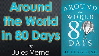 quotAround the World in 80 Daysquot by Jules Verne Chapter 8 [upl. by Howe]