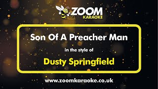 Dusty Springfield  Son Of A Preacher Man  Karaoke Version from Zoom Karaoke [upl. by Ano196]