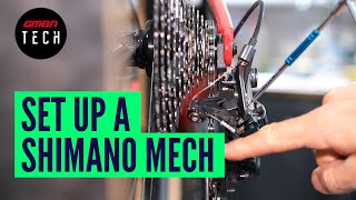 How To Set Up amp Adjust Any Shimano Rear Mech  MTB Derailleur Adjustment [upl. by Oznole]