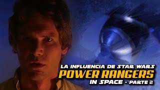 ⚡ La INFLUENCIA de STAR WARS en POWER RANGERS EN EL ESPACIO  Parte 2 ☄️  Armando R [upl. by Emmer75]