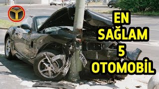 En Sağlam 5 Otomobili Listeledik [upl. by Nylirehs]