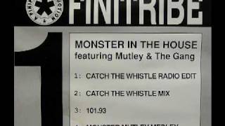 Finitribe  Monster In The House Catch The Whistle Remix [upl. by Alyks]