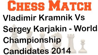 Vladimir Kramnik Vs Sergey Karjakin  World Championship Candidates 2014 chess chessgame [upl. by Gibert178]