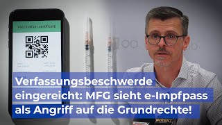 Verfassungsbeschwerde eingereicht MFG sieht eImpfpass als Angriff auf die Grundrechte [upl. by Eugen]