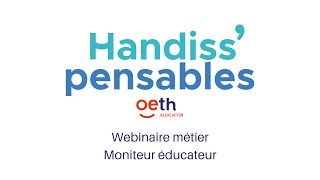 Webinaire métier  Moniteur éducateur [upl. by Nelhsa]