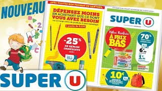 catalogue SUPER U RENTRÉE À PRIX BAS du 16 juillet au 4 août 2024 😍 FRANCE [upl. by Varin630]