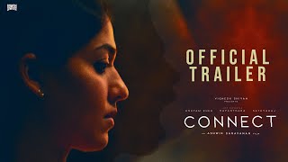 CONNECT Official Tamil Trailer Nayanthara Anupam KherSathyaraj Vignesh Shivan Ashwin Saravanan [upl. by Annahael]