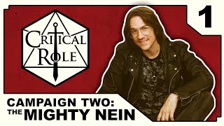 Curious Beginnings  Critical Role THE MIGHTY NEIN  Episode 1 [upl. by Tirma823]