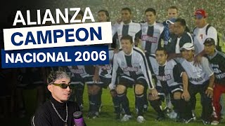 ALIANZA LIMA CAMPEON NACIONAL 2006 [upl. by Thordia]