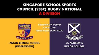 20240401 SSSC Rugby National A Div  ACS Independent vs St Andrews Junior College [upl. by Idolah]