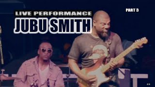 Jubu Smith Live Performance part3 guitarplayer [upl. by Zurek]