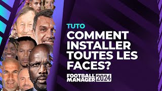 FM 24  Comment installer toutes les faces dans Football Manager 2024 Tuto Patch FM 24 [upl. by Kleiman]