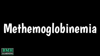 Methemoglobinemia  Methemoglobin  Cyanosis  Causes Symptoms Treatment amp Diagnosis [upl. by Blackington114]