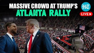 Donald Trump LIVE  Trump Vance Go AllOut Against Kamala Harris  Trump Atlanta  US Elections [upl. by Mann]