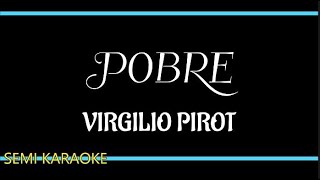 POBRE BY VIRGILIO PIROT ILONGGO SONG [upl. by Gilba]