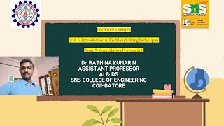 PROBLEM SOLVING amp C PROGRAMMING Compilation Process in C  Dr N Rathina Kumar  SNS Institutions [upl. by Slifka379]