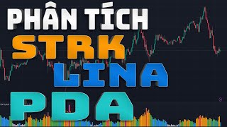 Phân Tích Đồng Coin STRK  LINA  PDA [upl. by Gastineau]