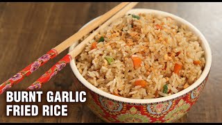 Burnt Garlic Fried Rice  Fried Rice With Leftover Rice  Tarika [upl. by Nissy]