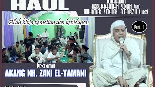 Akang KH Zaki ElYamani Allah Bikin Kehidupan dan Kematian [upl. by Brabazon848]