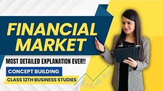 9 FINANCIAL MARKET  Difference between Money Market vs Capital Market  Business Studies 12th [upl. by Anees555]