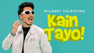 Wilbert Tolentino  Kain Tayo Lyrics [upl. by Arsi]