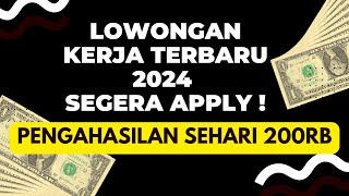 INFO LOWONGAN KERJA  LOWONGAN KERJA HARI INI 2024  LOKER TANPA IZAJAH  LOWONGAN KERJA [upl. by Desmond]