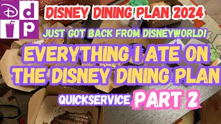 Everything I Ate On The Disney Dining Plan Part 2 May 2024 Disneyworld  Quickservice [upl. by Nylazor792]