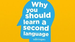 Why Students Should Learn a Second Language [upl. by Ojillek]