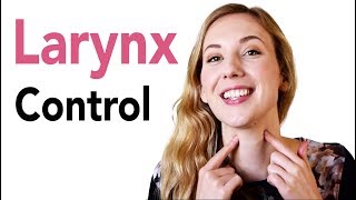 How to Control the Larynx when Singing Benefits and how to Exercises [upl. by Anihs]