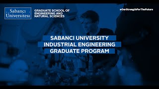 Sabancı University Industrial Engineering Graduate Program [upl. by Carpenter]