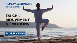 Tai Chi mouvement amp émotions  Sylvère CARON [upl. by Imugem]