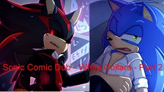 Sonic Comic Dub  White Collars  Part 2 [upl. by Baptiste152]