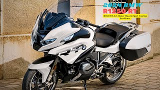 R1250 RT Is A Master Class in SportTouring Excellence  2024 BMW R1250 RT [upl. by Deroo]