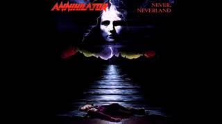 Annihilator  Never Neverland HQ [upl. by Tija]