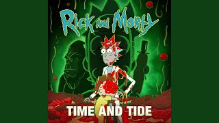 Time and Tide feat Ryan Elder from quotRick and Morty Season 7quot [upl. by Levitus]