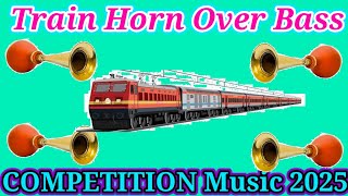 Train horn competition over bassCompetition Music 2025 [upl. by Matthei5]