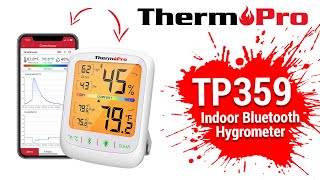 ThermoPro TP359 Bluetooth Wireless Thermometer Hygrometer and Humidity Monitor Setup Video [upl. by Alleb]