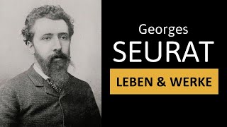 GEORGES SEURAT  Leben Werke amp Malstil  Einfach erklärt [upl. by Colvert]