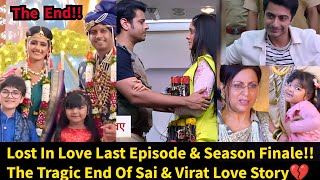 Lost in Love Starlife Season Finale Update in EnglishSai amp Virat Tragic DeathGhkkpm Last Episode [upl. by Furr73]