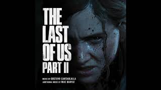 The Chalet  The Last of Us Part II GameRip Soundtrack [upl. by O'Grady722]