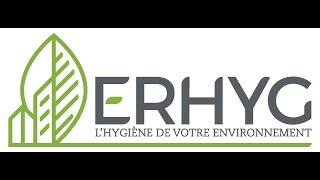 ERHYG SPÉCIALISTE HYGIÈNE ENVIRONNEMENT SINSTALLE PRES DU HAVRE [upl. by Thirzi]